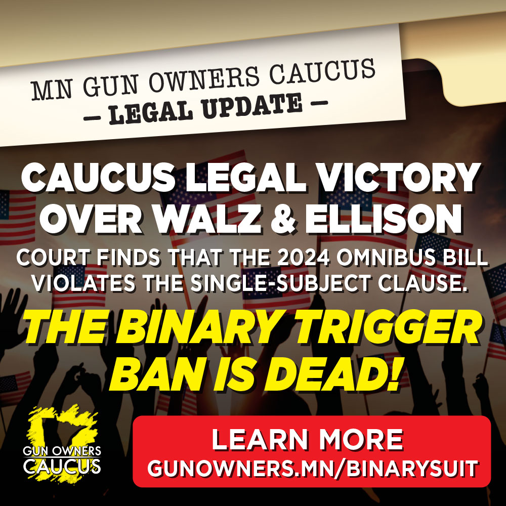 Minnesota Gun Owners Caucus updating the status of a Lawsuit Regarding the Binary Trigger Ban in Minnesota