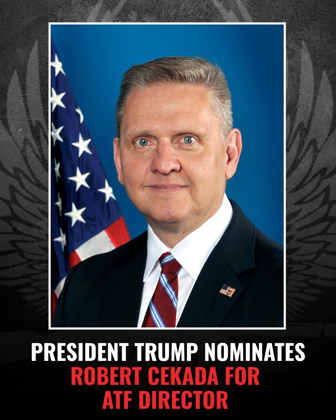 Trump Nominee for ATF Director Robert Cekada